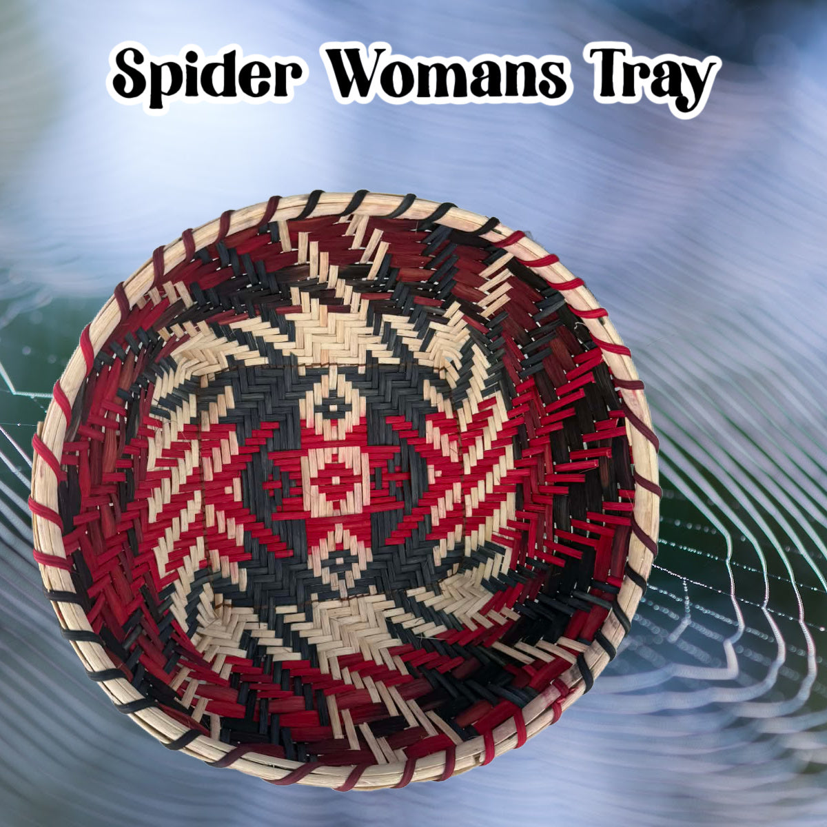 Spider Woman's Tray FINISHED BASKET AUCTION
