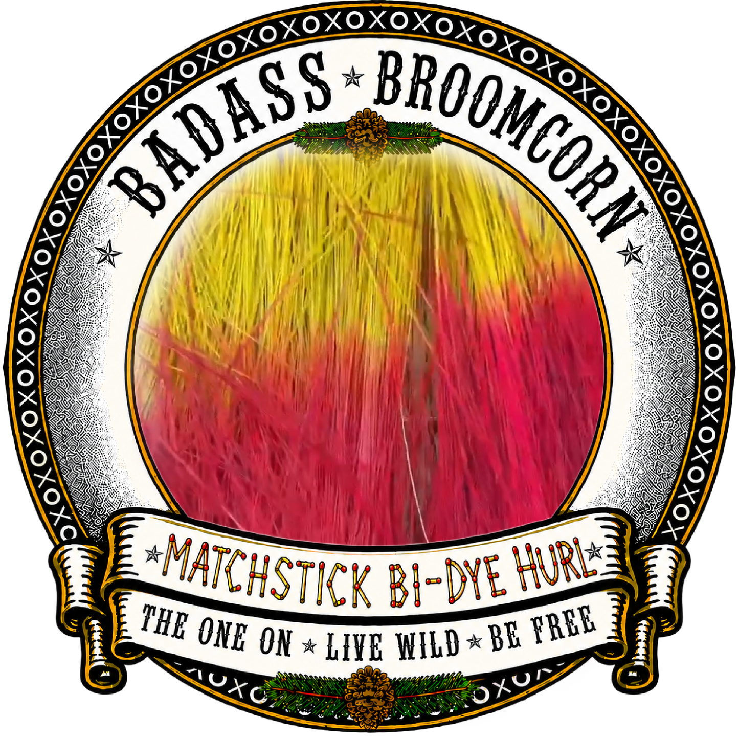 BADASS DYED BROOMCORN