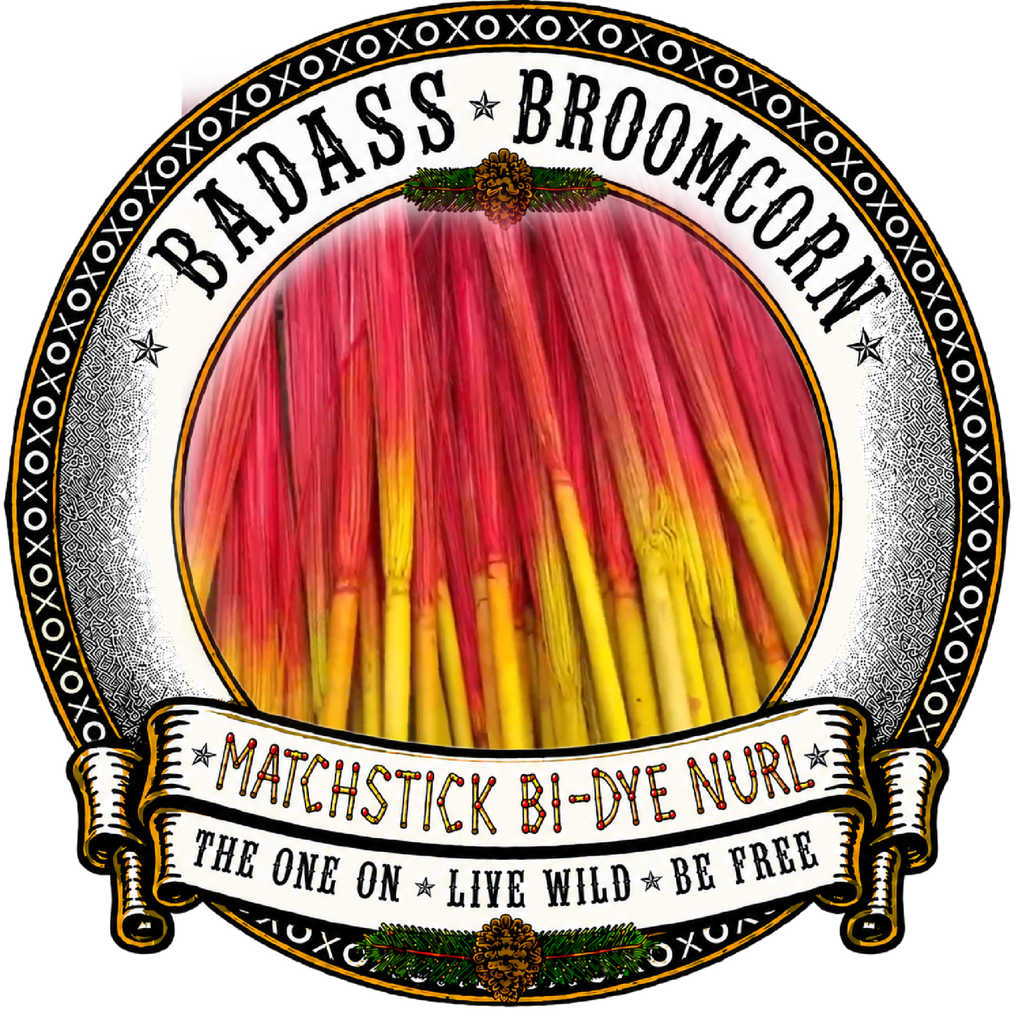 BADASS DYED BROOMCORN